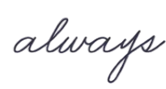 Yazılılar ★ Always (Yarı Kalıcı Dövme)